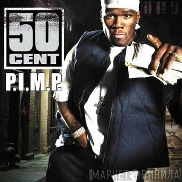  50 Cent  - P.I.M.P.