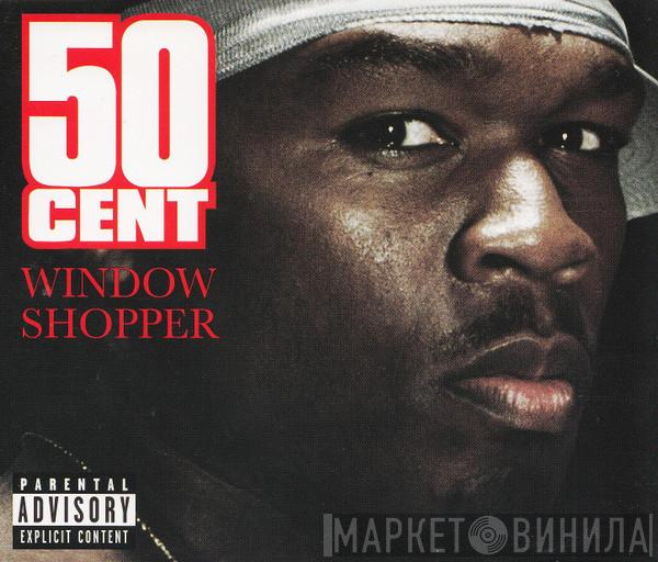 50 Cent - Window Shopper