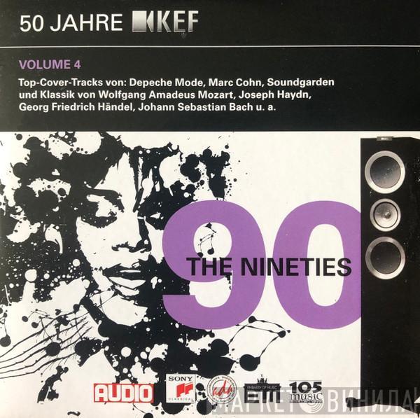  - 50 Jahre KEF Volume 4: The Nineties