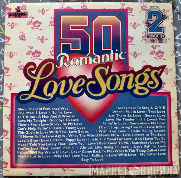  - 50 Romantic Love Songs