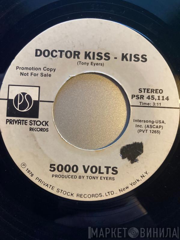  5000 Volts  - Doctor Kiss-Kiss