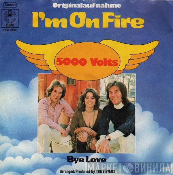 5000 Volts - I'm On Fire