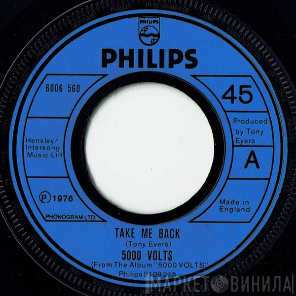 5000 Volts - Take Me Back