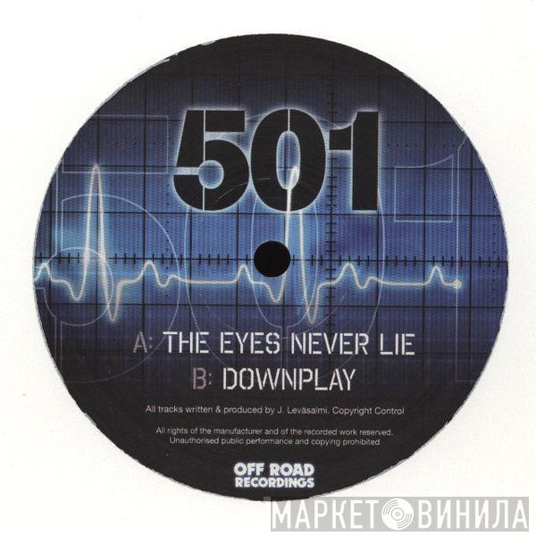 501  - The Eyes Never Lie