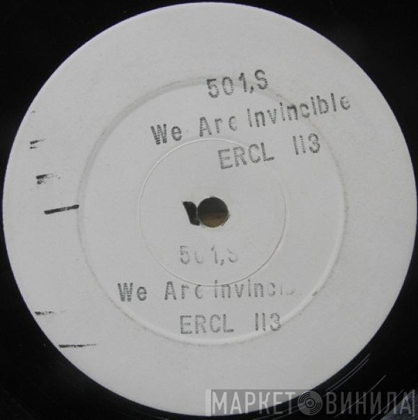 501's - We Are Invincible