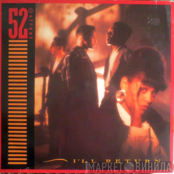  52nd Street  - I'll Return