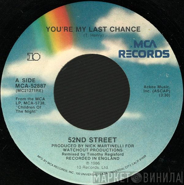  52nd Street  - You're My Last Chance