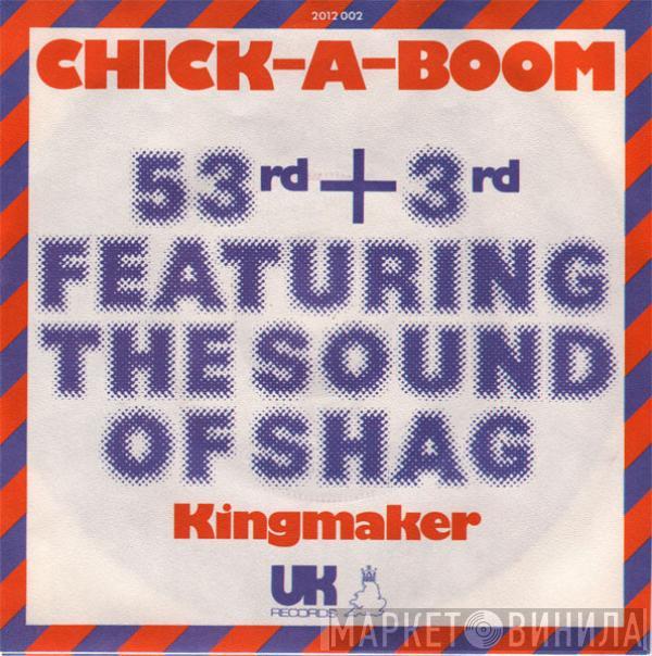 53rd & 3rd, Shag  - Chick-A-Boom (Don't Ya Jes Love It)