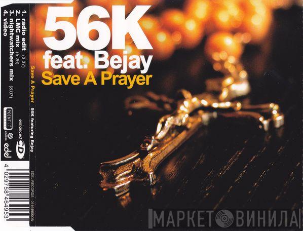 56k, Bejay - Save A Prayer