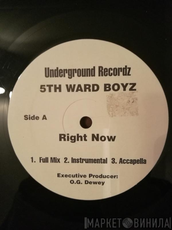 5th Ward Boyz - Right Now / Luvin This
