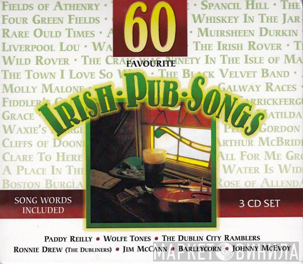  - 60 Favourite Irish Pub Songs