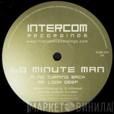 60 Minute Man - No Turning Back / Look Deep