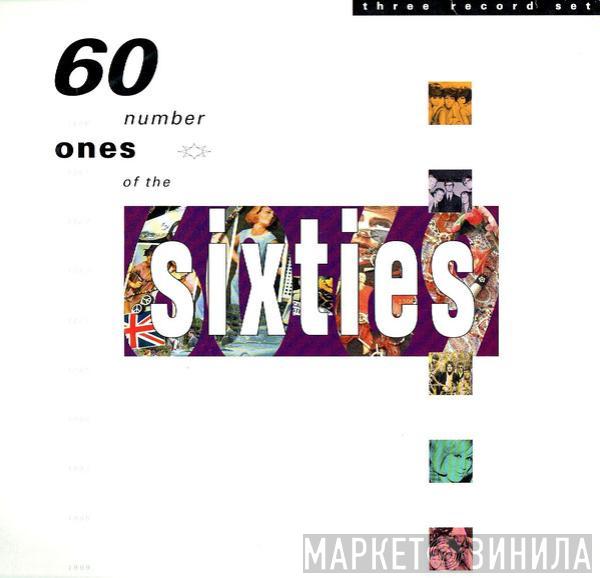  - 60 Number Ones Of The Sixties