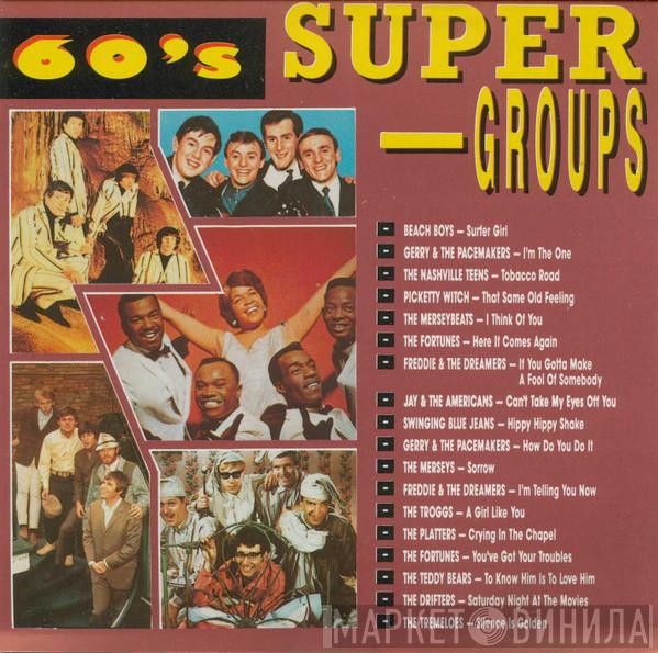  - 60's Super-Groups