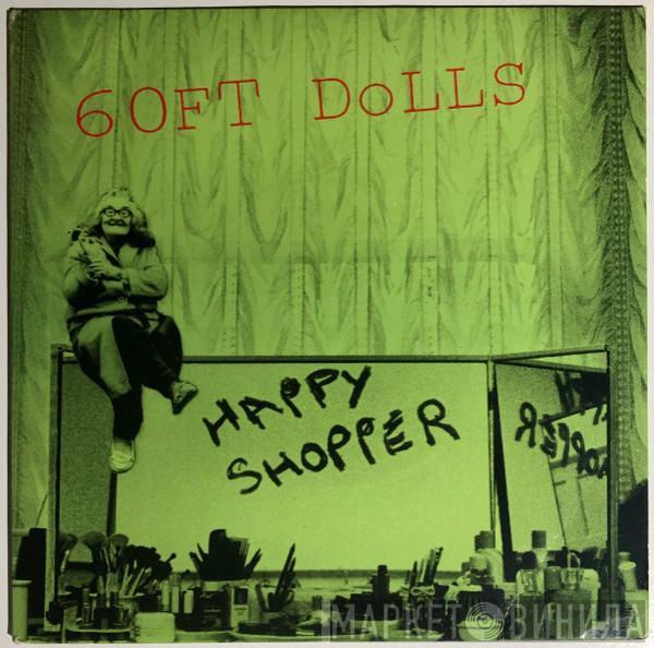 60ft Dolls - Happy Shopper