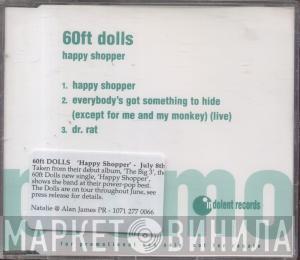 60ft Dolls - Happy Shopper