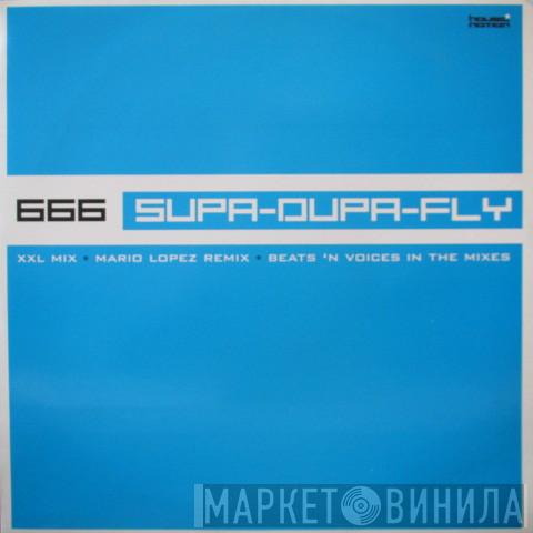 666 - Supa-Dupa-Fly
