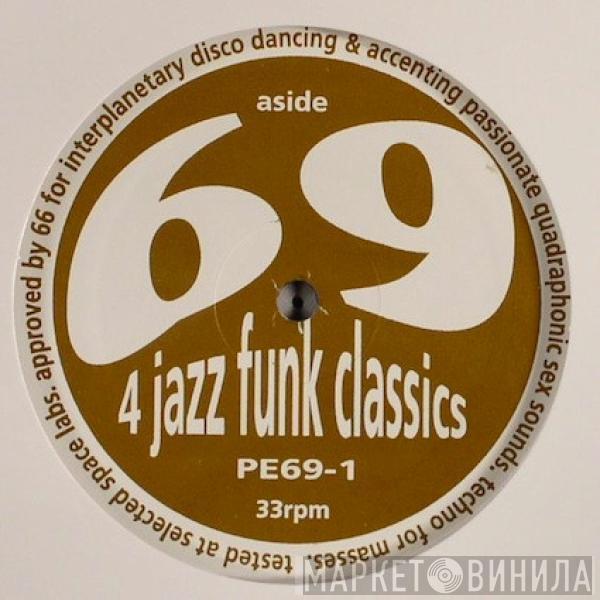 69 - 4 Jazz Funk Classics