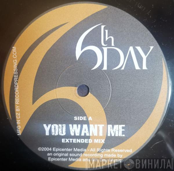 6th Day - You Want Me (Extended Mix)