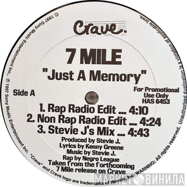 7 Mile - Just A Memory