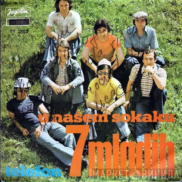 7 Mladih - U Našem Sokaku / Telefon