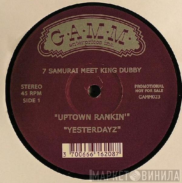 7 Samurai, King Dubby - Uptown Rankin'