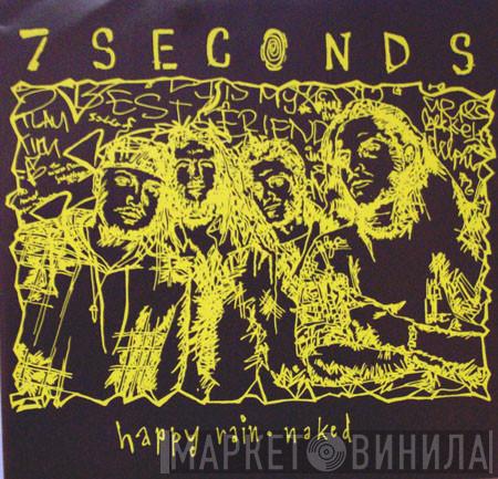  7 Seconds  - Happy Rain / Naked