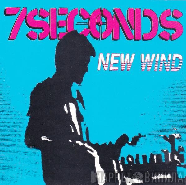  7 Seconds  - New Wind