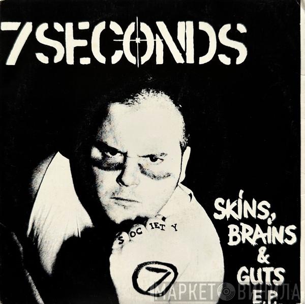 7 Seconds - Skins, Brains & Guts E.P.