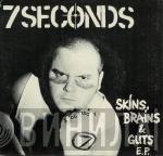  7 Seconds  - Skins, Brains & Guts E.P.
