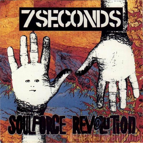  7 Seconds  - Soulforce Revolution