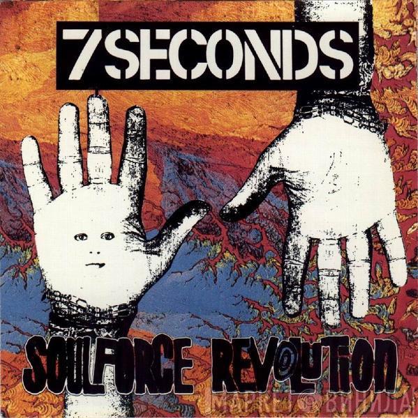  7 Seconds  - Soulforce Revolution