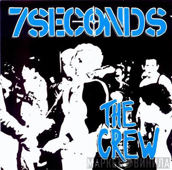  7 Seconds  - The Crew