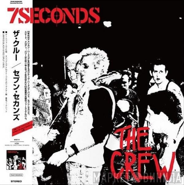  7 Seconds  - The Crew