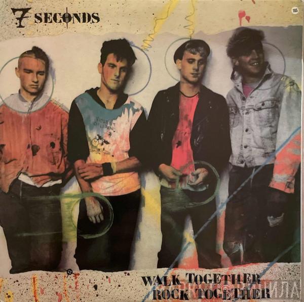  7 Seconds  - Walk Together, Rock Together