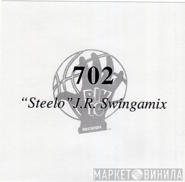  702  - Steelo (J.R. Swingamix)