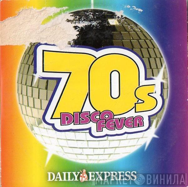  - 70s Disco Fever