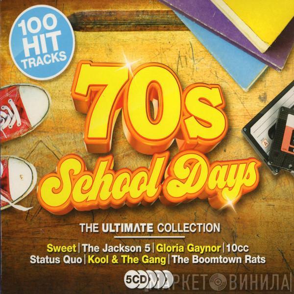  - 70s School Days (The Ultimate Collection)