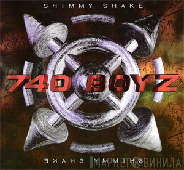  740 Boyz  - Shimmy Shake