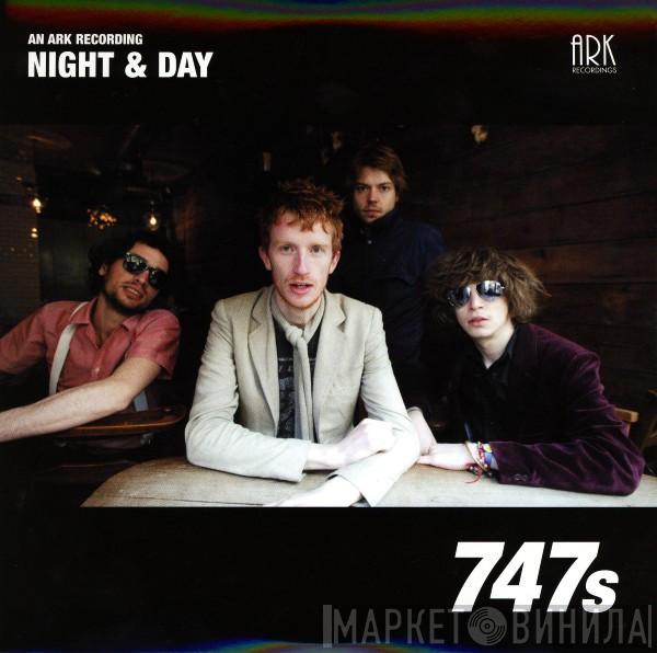 747s - Night & Day