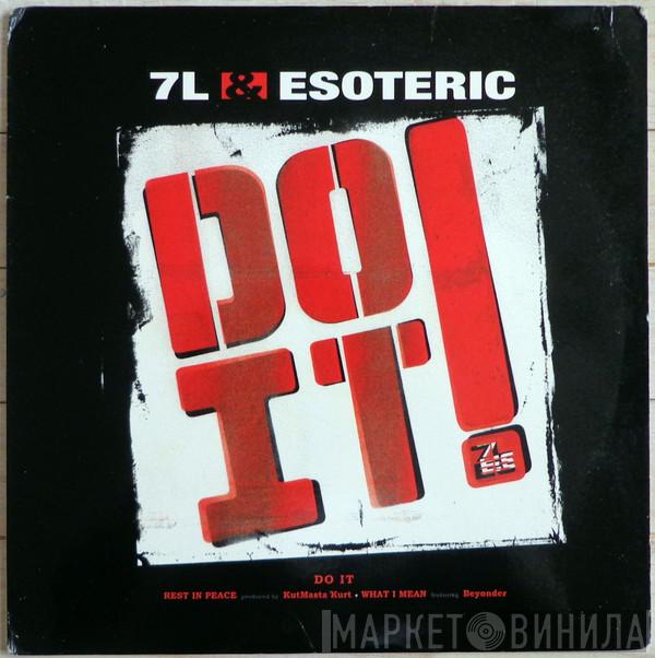 7L & Esoteric - Do It! / Rest In Peace / What I Mean