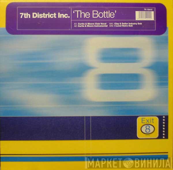 7th District Inc. - The Bottle