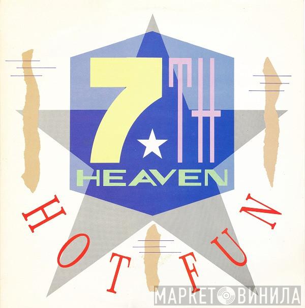 7th Heaven  - Hot Fun