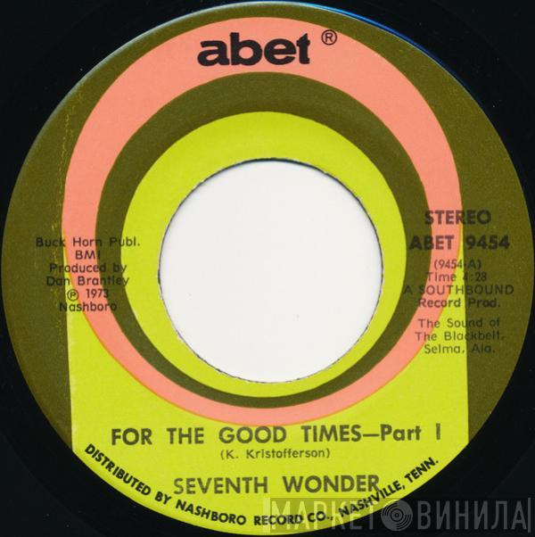 7th Wonder - For The Good Times