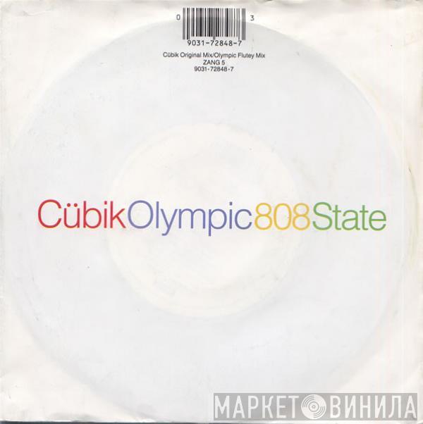  808 State  - Cübik / Olympic