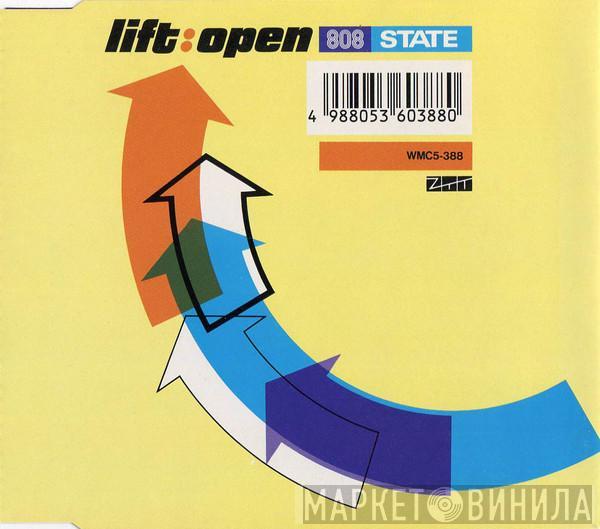  808 State  - Lift / Open Your Mind