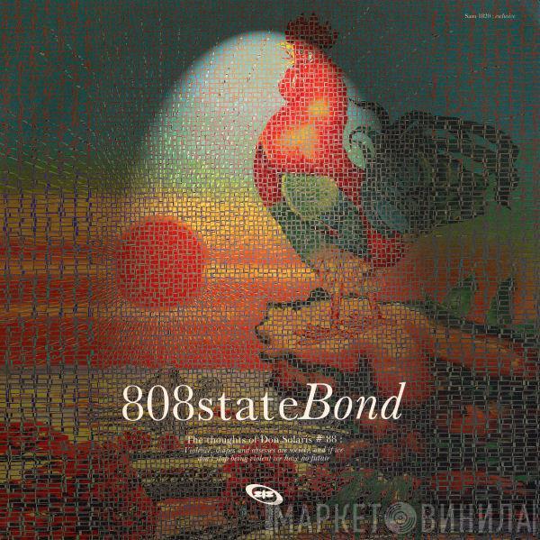 808 State - Bond