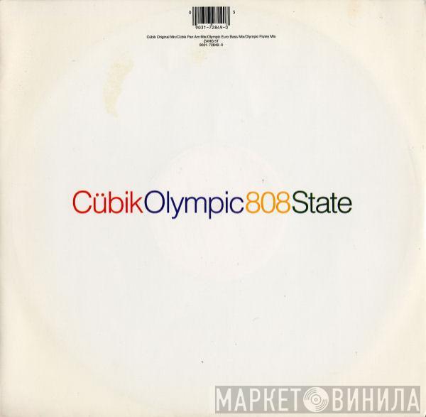 808 State - Cübik / Olympic