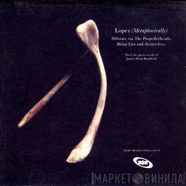 808 State  - Lopez (Metaphorically)