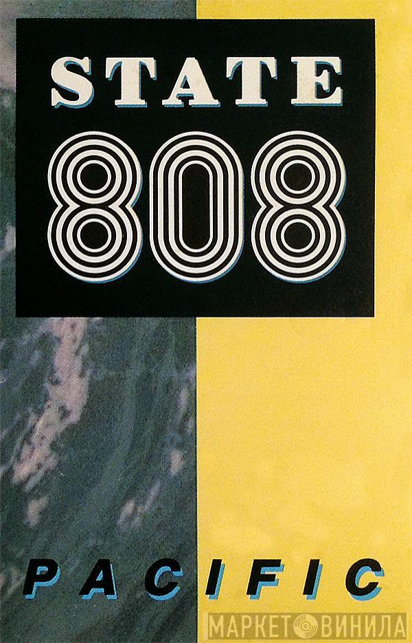  808 State  - Pacific